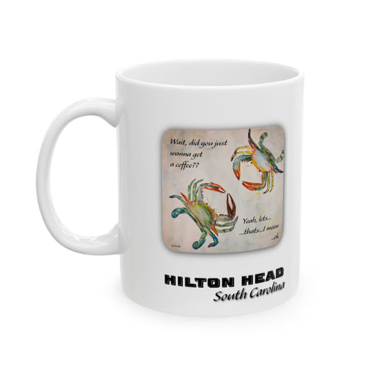 Crabby Until Coffee - Ceramic Mug - HILTON HEAD, SC - 11 Oz