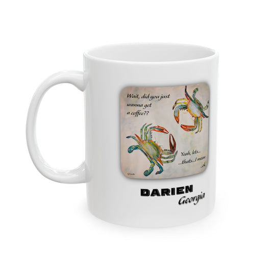 Crabby Until Coffee - Ceramic Mug   DARIEN, GA - 11 Oz
